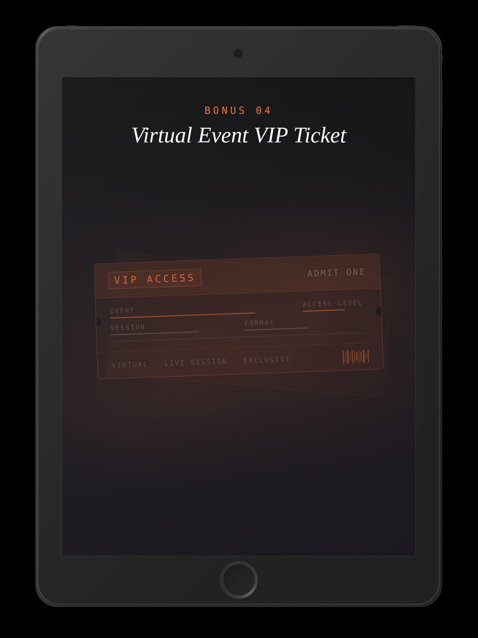 Bonus 4 - 1 Virtual Event VIP Ticket